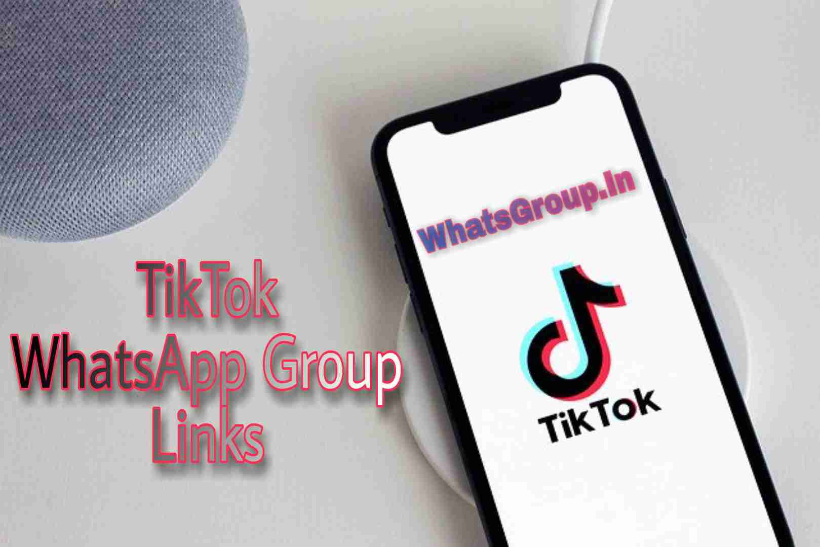 TikTok WhatsApp Group Links